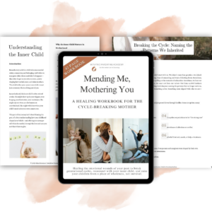 Mending Me, Mothering You Workbook
